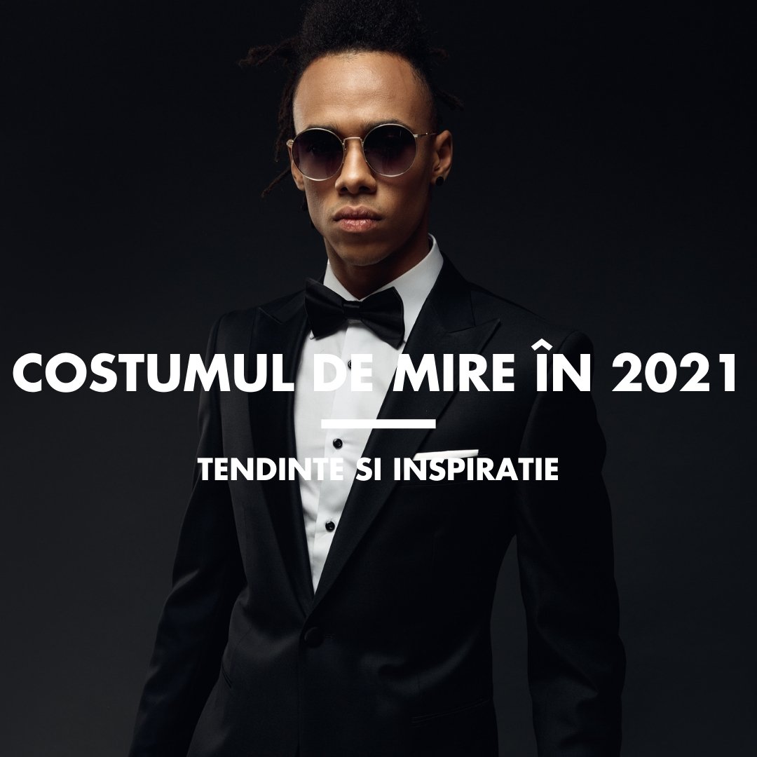 Costumul de mire în 2021. Tendințe și inspirație - MARSAY